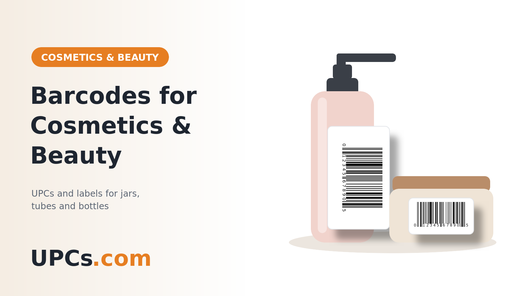 Cosmetic pump bottle and jar, each with a UPC barcode label